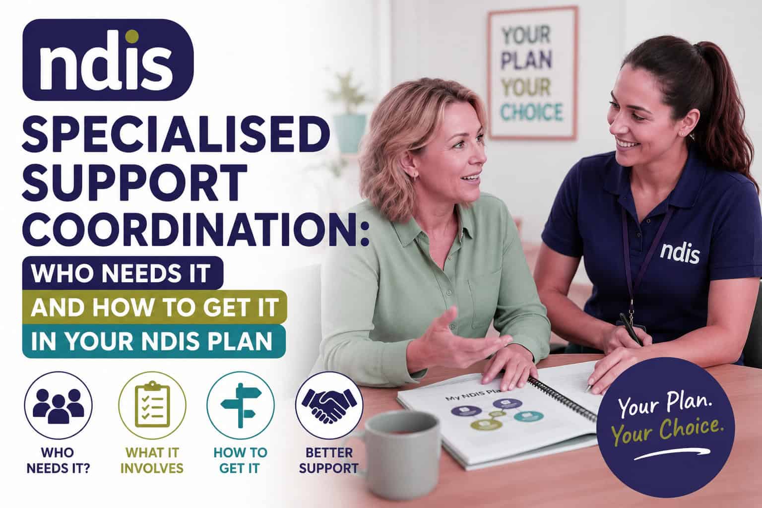 Specialised Support Coordination: Who Needs It and How to Get It in Your NDIS Plan